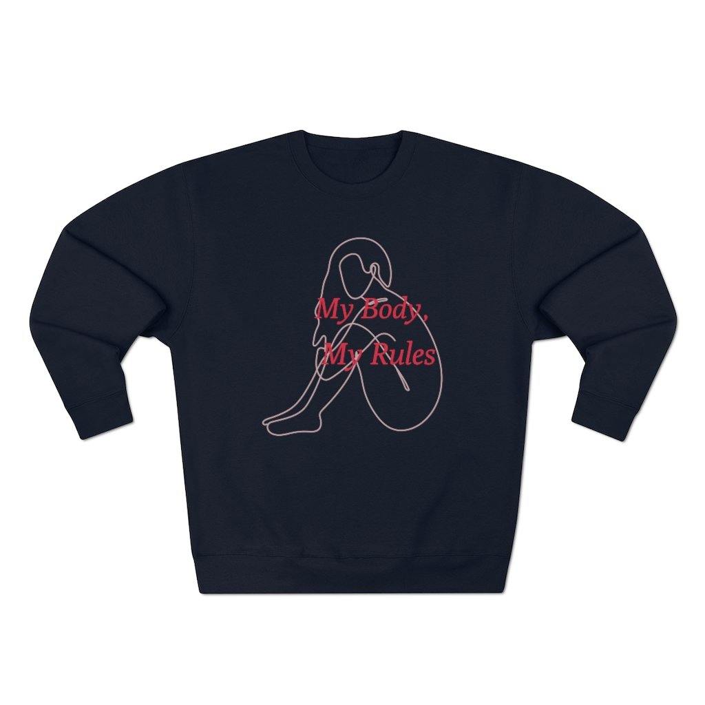 My Body, My Rules Sweatshirt - SelHope Fashion