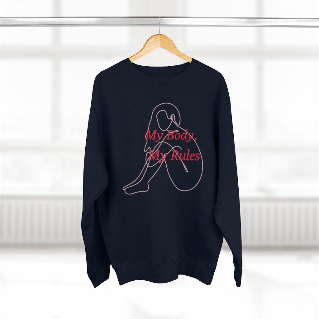 My Body, My Rules Sweatshirt - SelHope Fashion