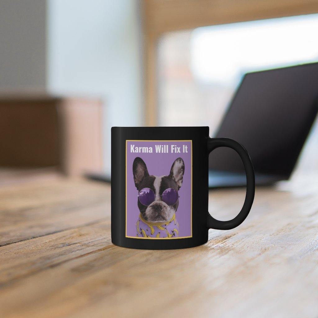 Karma Will Fix It Mug - SelHope Fashion