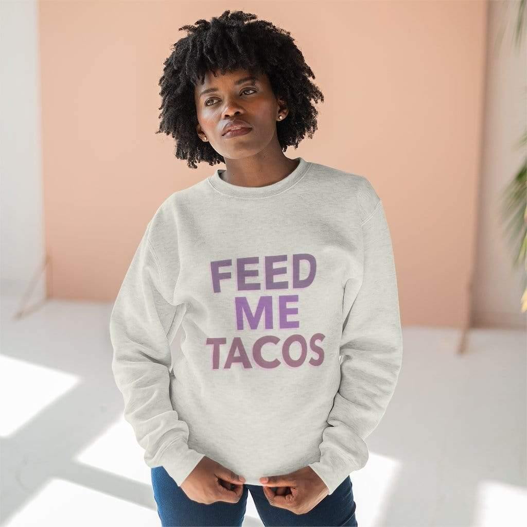 Feed Me Tacos Sweatshirt - SelHope Fashion