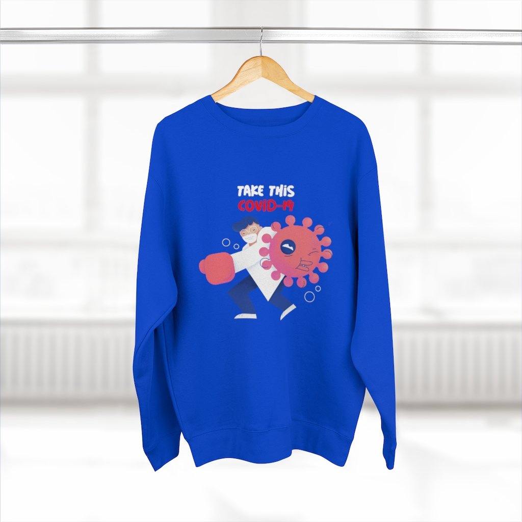 Take This COVID-19 Sweatshirt - SelHope Fashion