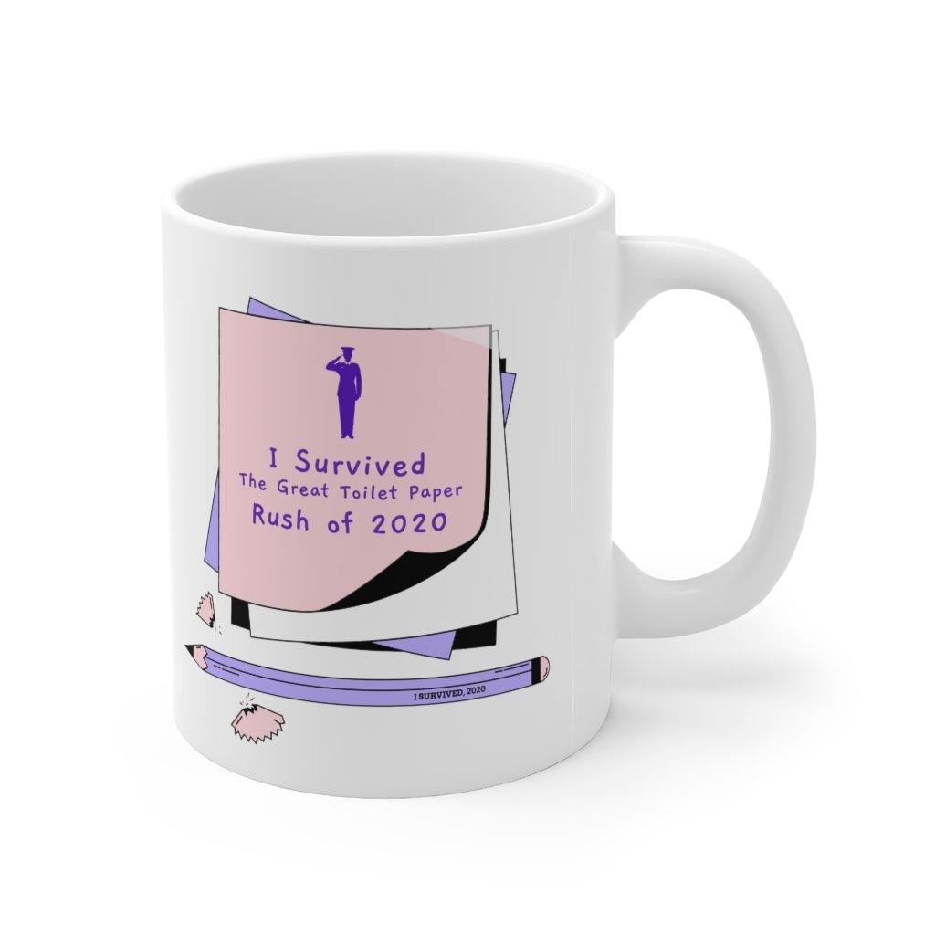 I Survived the Great Toilet Paper Rush Mug - SelHope Fashion