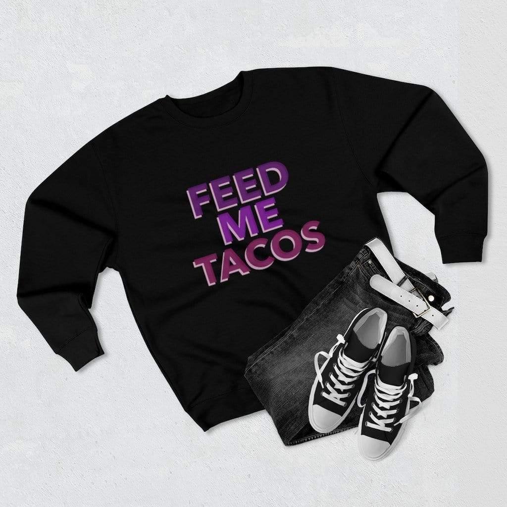 Feed Me Tacos Sweatshirt - SelHope Fashion