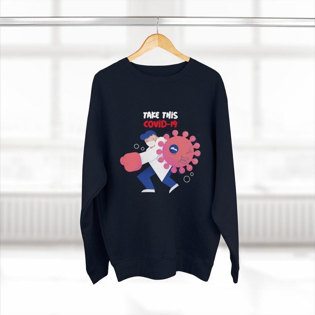 Take This COVID-19 Sweatshirt - SelHope Fashion