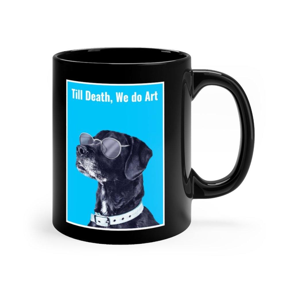 Till Death, We do Art Mug - SelHope Fashion